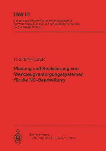 Planung und Realisierung von Werkzeugversorgungssystemen fr die NC-Bearbeitung [Paperback]