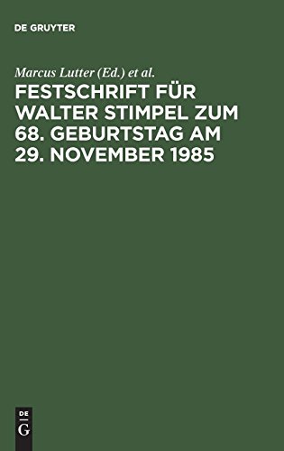 Festschrift fr Walter Stimpel zum 68. Geburtstag am 29. November 1985 [Hardcover]