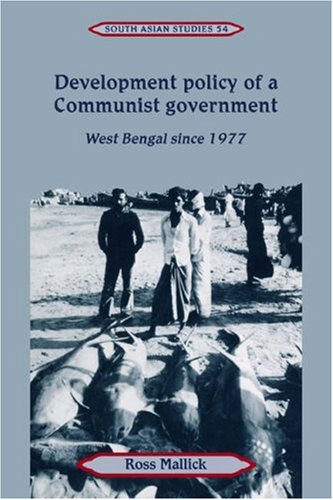 Development Policy of a Communist Government West Bengal since 1977 [Paperback]