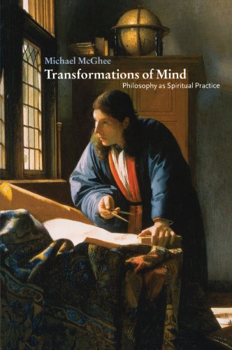 Transformations of Mind Philosophy as Spiritual Practice [Paperback]