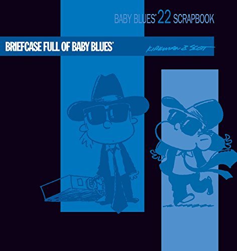 Briefcase Full of Baby Blues Baby Blues Scrapbook 22 [Paperback]