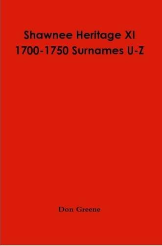 Shawnee Heritage Xi U-Z [Paperback]
