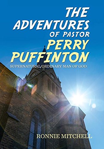 The Adventures Of Pastor Perry Puffinton [Hardcover]
