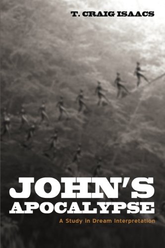 John's Apocalypse A Study In Dream Interpretation [Paperback]