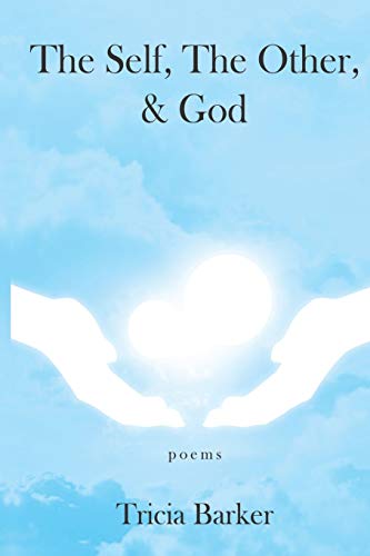 Self, the Other, and God  Poems [Paperback]