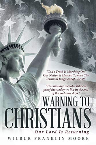 Warning To Christians Our Lord Is Returning [Paperback]