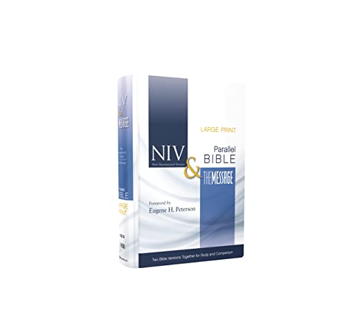 NIV, The Message, Parallel Bible, Large Print, Hardcover: Two Bible Versions Tog [Hardcover]