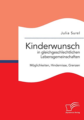 Kinderwunsch In Gleichgeschlechtlichen Lebensgemeinschaften Moglichkeiten, Hind [Paperback]