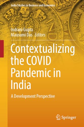 Contextualizing the COVID Pandemic in India A Development Perspective [Hardcover]