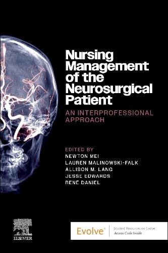 Nursing Management of the Neurosurgical Patient An Interprofessional Approach [Paperback]
