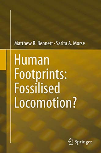 Human Footprints Fossilised Locomotion [Paperback]
