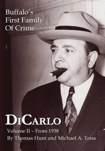 Dicarlo Buffalo's First Family Of Crime - Vol. Ii [Hardcover]