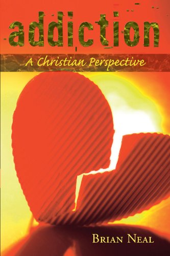 Addiction A Christian Perspective [Paperback]