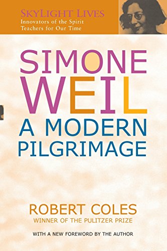 Simone Weil A Modern Pilgrimage [Paperback]
