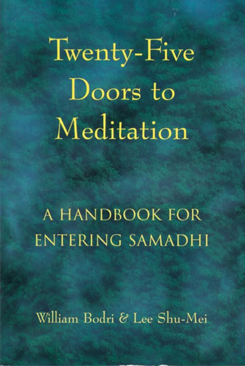 Twenty-Five Doors To Meditation A Handbook For Entering Samadhi [Paperback]