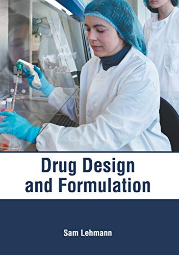 Drug Design and Formulation [Hardcover]