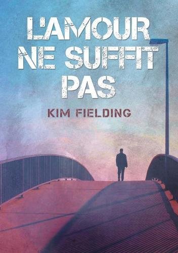 L'amour Ne Suffit Pas (l'amour Ne Peut Pas...) (french Edition) [Paperback]