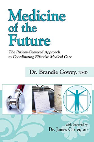 Medicine Of The Future [Paperback]