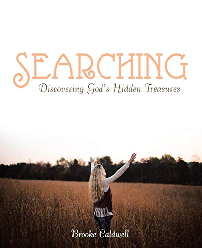 Searching Discovering Gods Hidden Treasures [Paperback]
