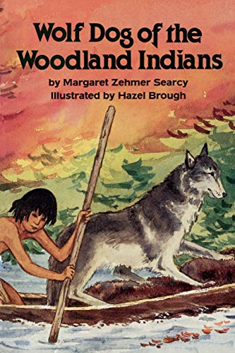 Wolf Dog of the Woodland Indians [Paperback]