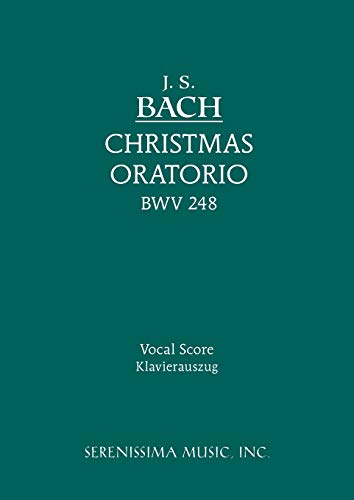 Christmas Oratorio, Bwv 248 Vocal Score (german Edition) [Paperback]