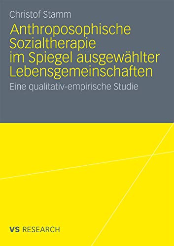 Anthroposophische Sozialtherapie im Spiegel ausgewhlter Lebensgemeinschaften E [Paperback]