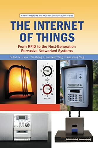 The Internet of Things From RFID to the Next-Generation Pervasive Networked Sys [Paperback]