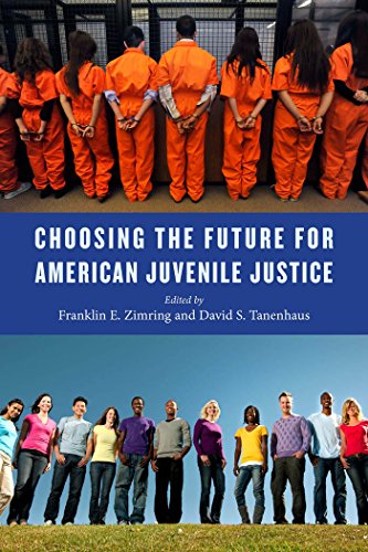 Choosing the Future for American Juvenile Justice [Hardcover]
