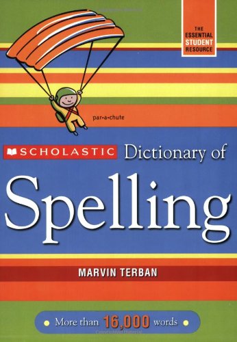 Scholastic Dictionary of Spelling [Paperback]