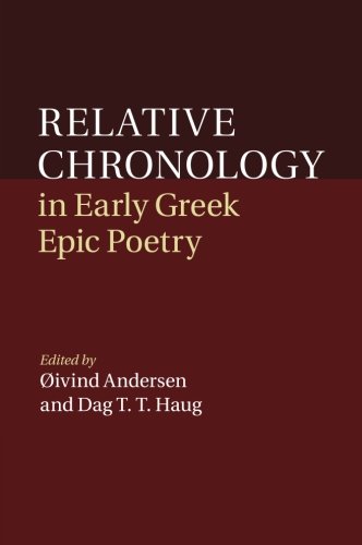 Relative Chronology in Early Greek Epic Poetry [Paperback]