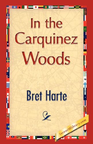 In the Carquinez Woods [Hardcover]