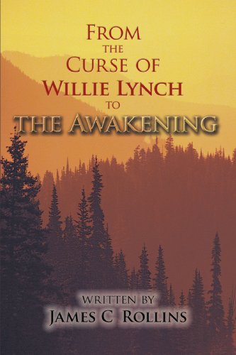 From The Curse Of Willie Lynch To The Awakening [Paperback]