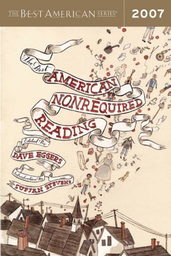 The Best American Nonrequired Reading 2007 [Paperback]