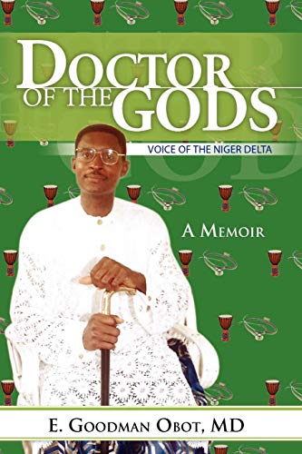 Doctor of the Gods  Voice of the Niger Delta [Paperback]