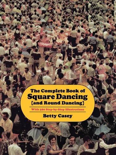 Complete Book of Square Dancing (And Round Dancing) [Paperback]