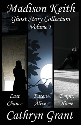Madison Keith Ghost Story Collection - Volume 3 [Paperback]