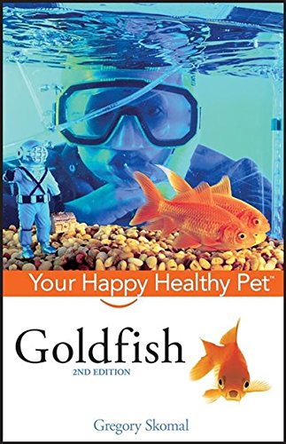 Goldfish Your Happy Healthy Pet [Hardcover]