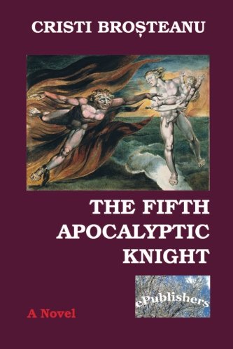The Fifth Apocalyptic Knight Cristi Brosteanu [Paperback]
