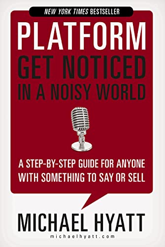 Platform Get Noticed in a Noisy World [Paperback]