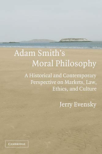 Adam Smith's Moral Philosophy A Historical and Contemporary Perspective on Mark [Paperback]