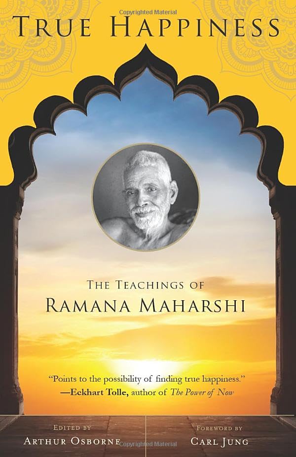 True Happiness The Teachings Of Ramana Maharshi [Paperback]