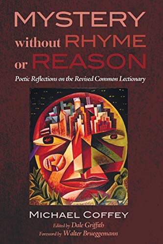 Mystery Without Rhyme Or Reason Poetic Reflections On The Revised Common Lectio [Paperback]