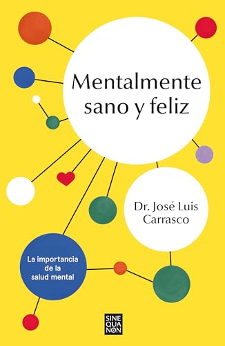Mentalmente sano y feliz / Sane and Happy Mental Health Myths and Realities [Paperback]