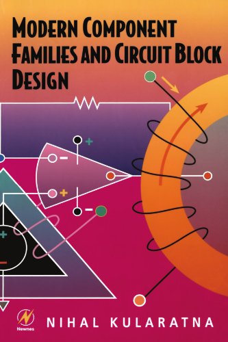Modern Component Families and Circuit Block Design [Paperback]
