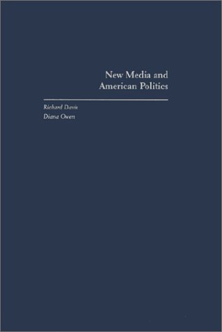 New Media and American Politics [Hardcover]