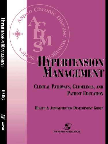 Hypertension Management  Clinical Pathways, Guidelines and Patient Education [Paperback]