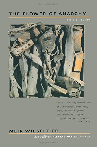 The Flower of Anarchy Selected Poems [Paperback]