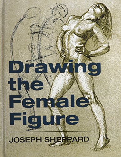 Drawing The Female Figure [Hardcover]