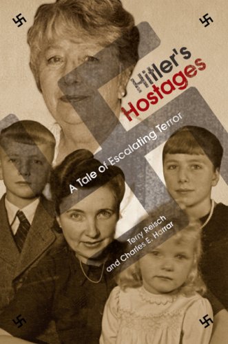 Hitler's Hostages  A Tale of Escalating Terror [Hardcover]