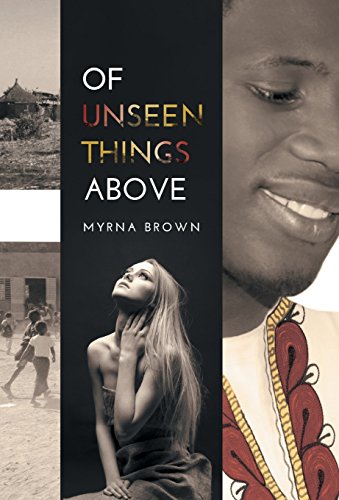 Of Unseen Things Above [Hardcover]